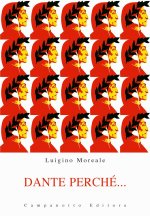 Dante perché... Guida alla lettura della Divina Commedia