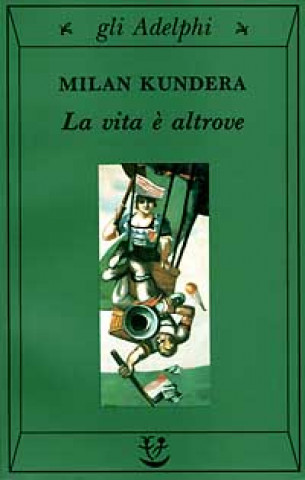 La vita e< altrove