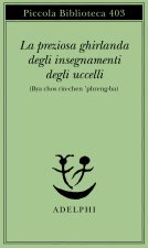 preziosa ghirlanda degli insegnamenti degli uccelli (Bya chos rin-chen 'phreng-ba)