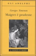 Maigret e prudente