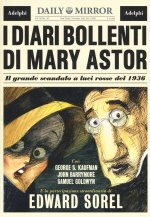diari bollenti di Mary Astor. Il grande scandalo a luci rosse del 1936