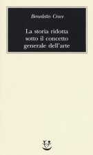 storia ridotta sotto il concetto generale dell’arte