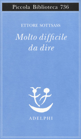 Molto difficile da dire