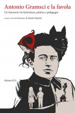 Antonio Gramsci e la favola. Un itinerario tra letteratura, politica e pedagogia