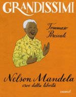Nelson Mandela, eroe della libertà