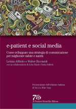 E-patient e social media. Come sviluppare una strategia di comunicazione per migliorare salute e sanità