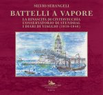 Battelli a vapore. La rinascita di Civitavecchia, l'osservatorio di Stendhal, i diari di viaggio (1818-1848)