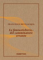 fantasticherie del camminatore errante