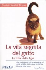 vita segreta del gatto. La tribù della tigre
