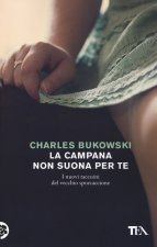 campana non suona per te. I nuovi taccuini del vecchio sporcaccione