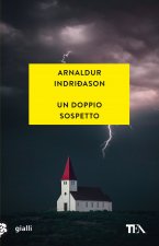 doppio sospetto. I casi dell'ispettore Erlendur Sveinsson