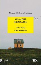 caso archiviato. I casi dell'ispettore Erlendur Sveinsson