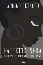Faccetta nera. L'illusione coloniale italiana