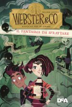 fantasma da sfrattare. Webster & CO. Avvocati per tipi strani