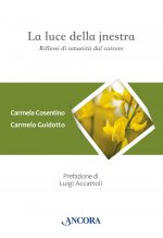 luce della jnestra. Riflessi di umanità dal carcere