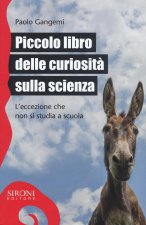 Piccolo libro delle curiosità sulla scienza. L'eccezione che non si studia a scuola