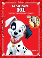 carica dei 101. La storia illustrata e a fumetti
