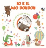 Io e il mio Doudou. L'album dei miei ricordi più belli