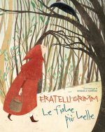più belle fiabe dei fratelli Grimm