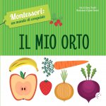 mio orto. Montessori: un mondo di conquiste