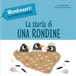 storia di una rondine. Montessori: un mondo di conquiste