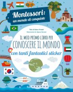 mio primo libro per conoscere il mondo. Montessori: un mondo di conquiste. Con adesivi