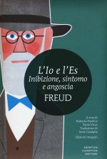 Io e l'Es. Inibizione, sintomo e angoscia
