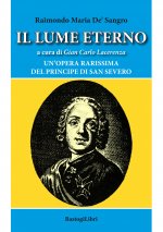 lume eterno. Un'opera rarissima del principe di San Severo