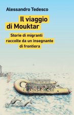 viaggio di Mouktar. Storie di migranti raccolte da un insegnante di frontiera
