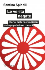 verità negate. Storia, cultura e tradizioni della popolazione romaní