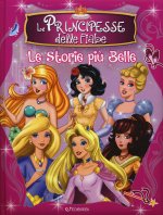principesse delle fiabe. Le storie più belle