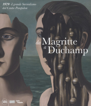 Da Magritte a Duchamp. 1929: il grande Surrealismo dal Centre Pompidou