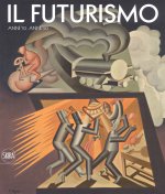 futurismo. Anni '10-Anni '20