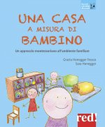 casa a misura di bambino. Un approccio montessoriano all'ambiente familiare