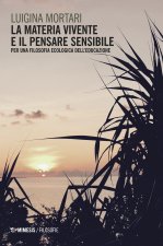 materia vivente e il pensare sensibile. Per una filosofia ecologica dell'educazione