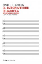 esercizi spirituali della musica. Improvvisazione e creazione