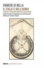 cielo è nell'uomo. Teosofia e tradizione ermetica in Jacob Böhme