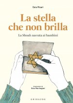 stella che non brilla. La Shoah narrata ai bambini