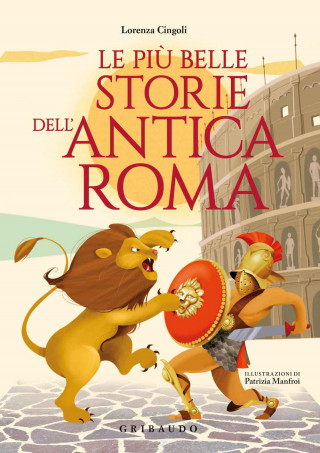 più belle storie dell'antica Roma