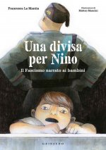 divisa per Nino. Il fascismo narrato ai bambini