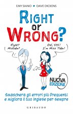 Right or wrong? Smaschera gli errori più frequenti e migliora il tuo inglese per sempre