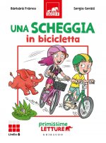 scheggia in bicicletta. Primissime letture. Livello 6