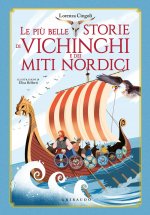 più belle storie dei vichinghi e dei miti nordici