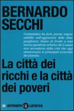 città dei ricchi e la città dei poveri