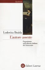 autore assente. L'anonimato nell'editoria italiana del Settecento
