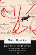 sfascio dell'impero. Gli italiani in Etiopia (1936-1941)