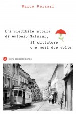 incredibile storia di António Salazar, il dittatore che morì due volte