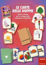 carte delle doppie. Giochi e attività per lo sviluppo delle competenze ortografiche