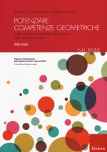 Potenziare competenze geometriche. Abilità cognitive e metacognitive nella costruzione della cognizione geometrica