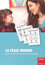 frase minima. Favorire l'utilizzo dei verbi nei disturbi del linguaggio